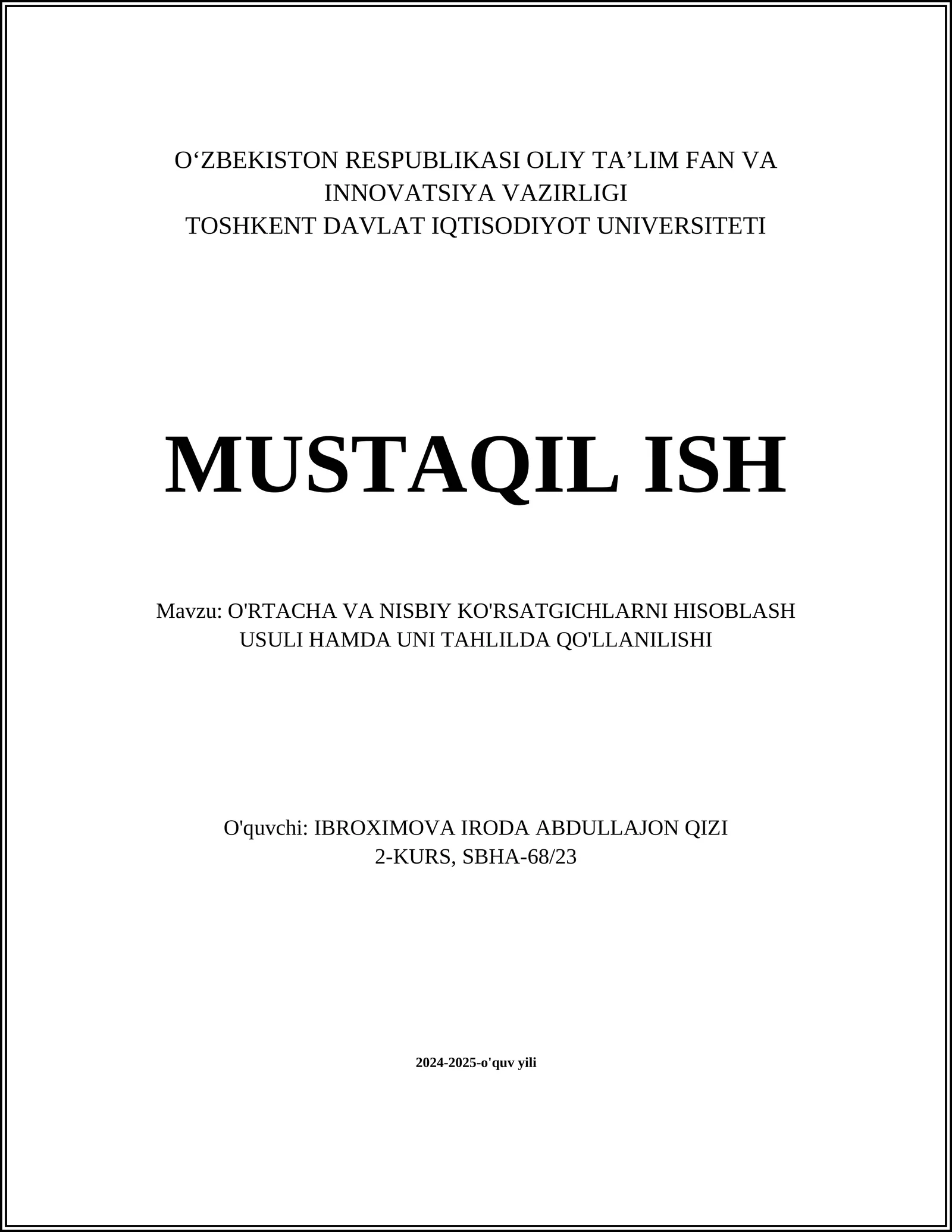 O'RTACHA VA NISBIY KO'RSATGICHLARNI HISOBLASH USULI HAMDA UNI TAHLILDA QO'LLANILISHI