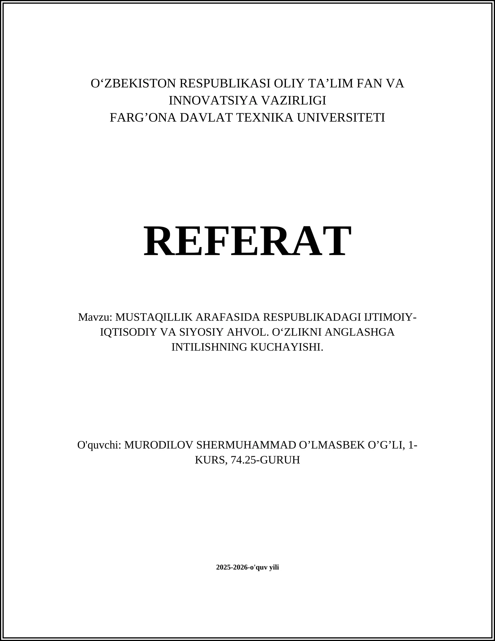 MUSTAQILLIK ARAFASIDA RESPUBLIKADAGI IJTIMOIY-IQTISODIY VA SIYOSIY AHVOL.O‘ZLIKNI ANGLASHGA INTILISHNING KUCHAYISHI