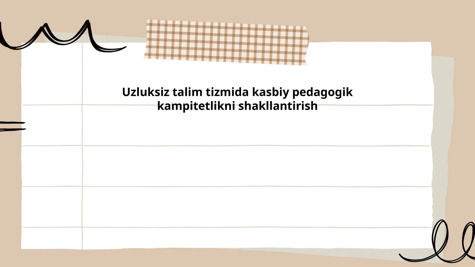 Uzluksiz talim tizmida kasbiy pedagogik kampitetlikni shakllantirish