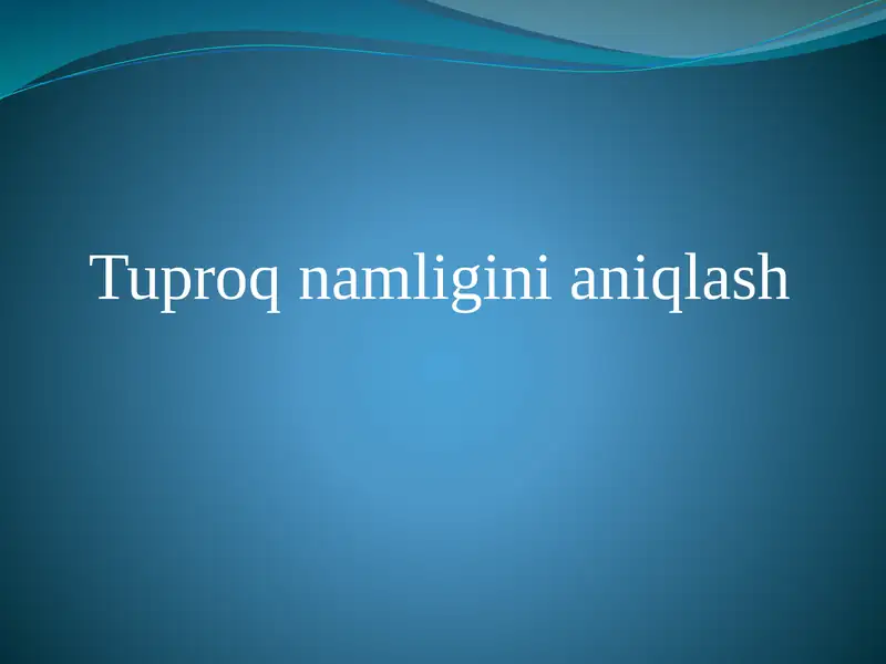 Tuproq namligini aniqlash