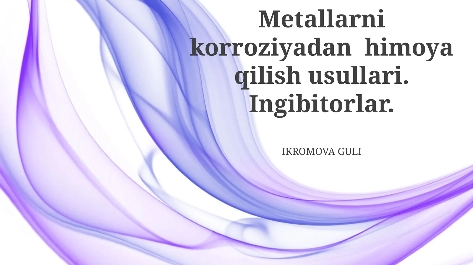 Metallarning korroziyadan himoya qilish usullari. Ingibitorlar