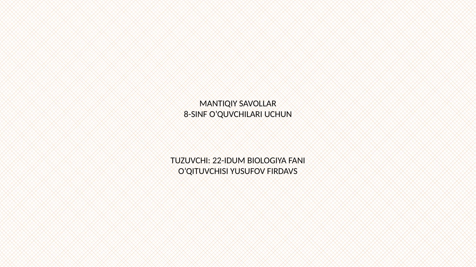 MANTIQIY SAVOLLAR