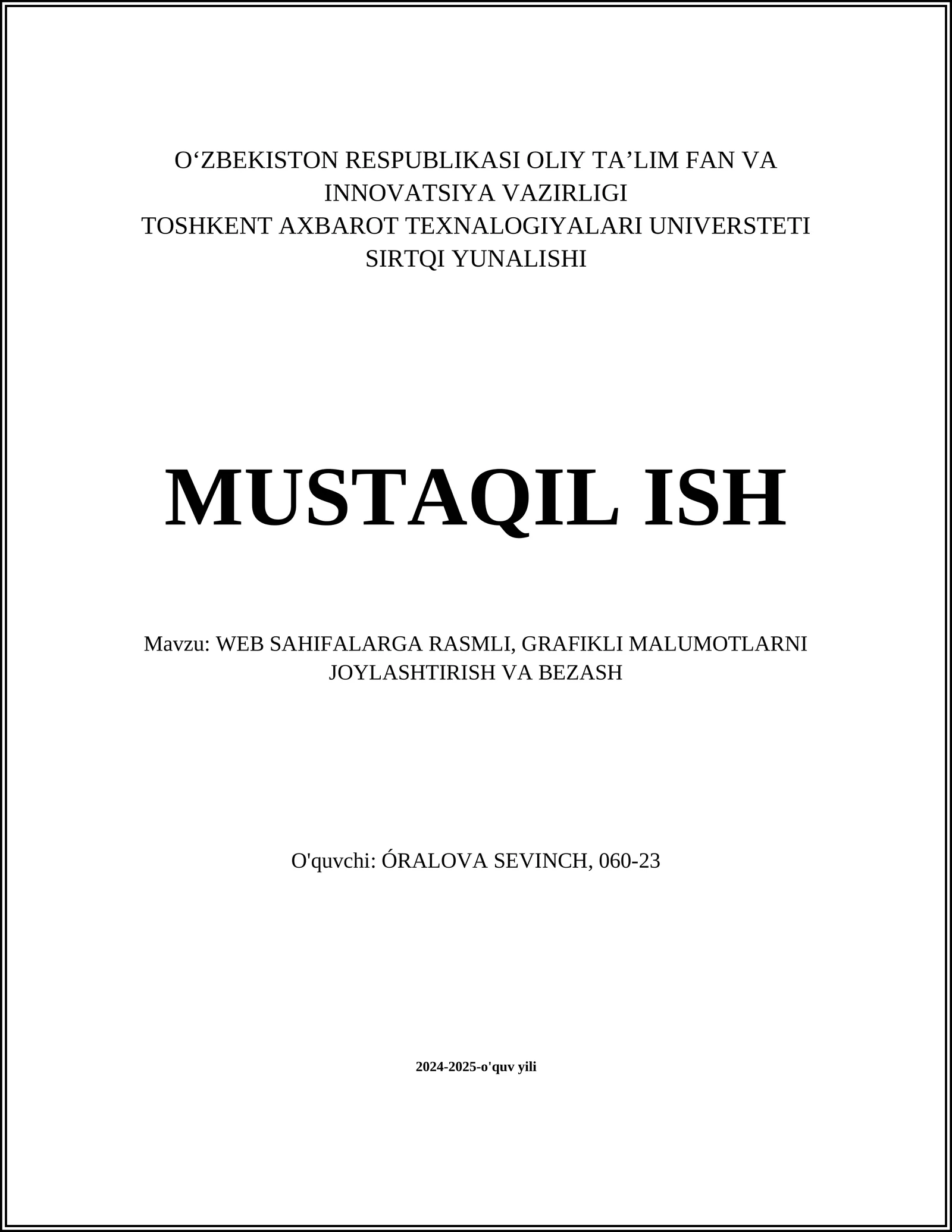 WEB SAHIFALARGA RASMLI, GRAFIKLI MALUMOTLARNI JOYLASHTIRISH VA BEZASH