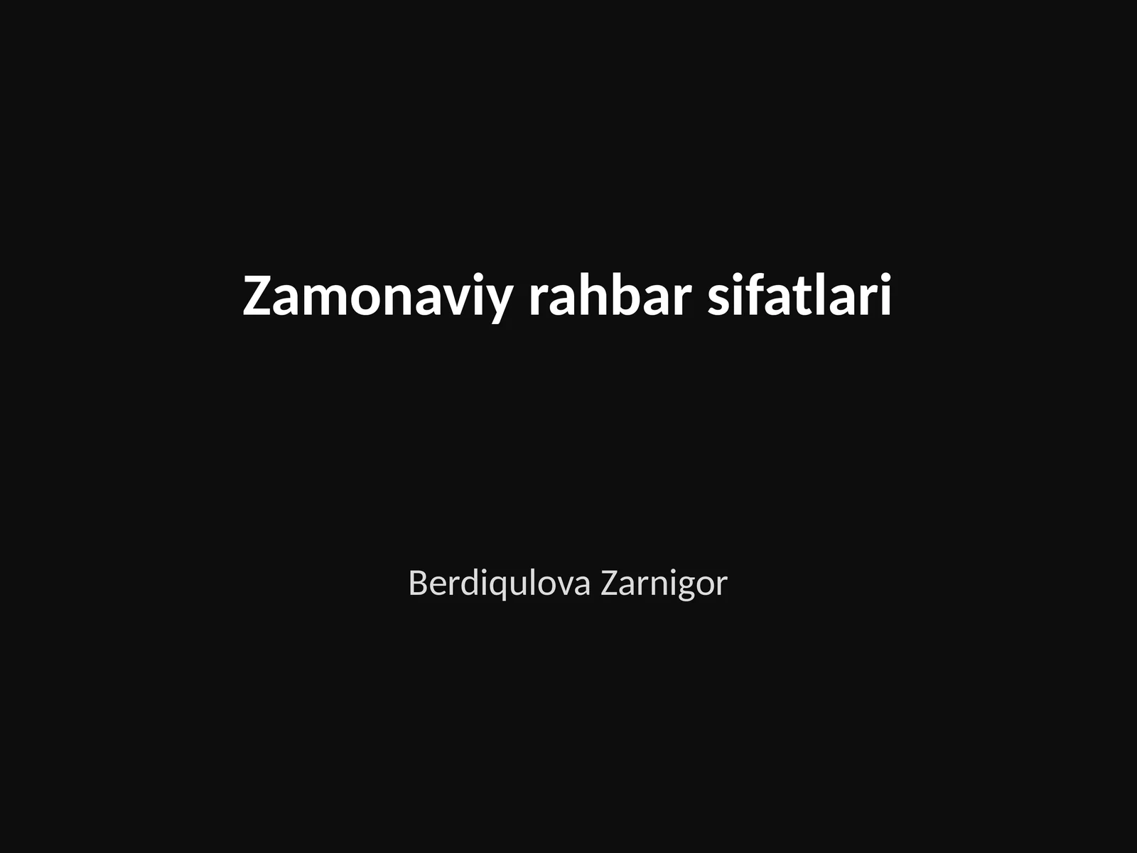 Zamonaviy rahbar sifatlari