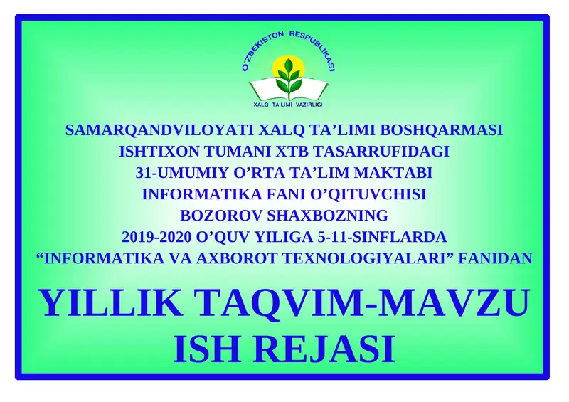 5-SINF “INFORMATIKA” FANIDAN 2019-2020 O’QUV YILI UCHUN YILLIK TAQVIMIY-MAVZUIY ISH REJA
