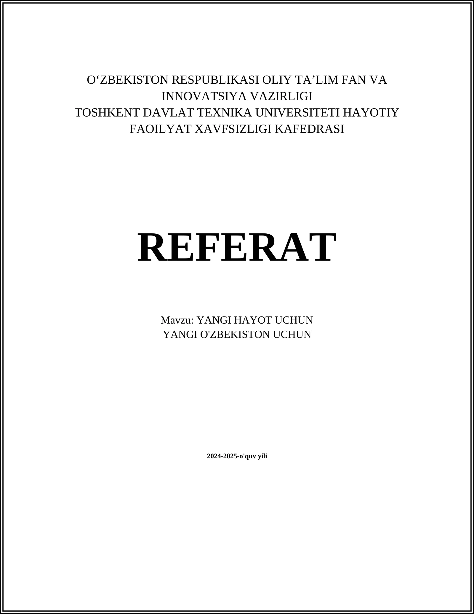 YANGI HAYOT UCHUN, YANGI O'ZBEKISTON UCHUN