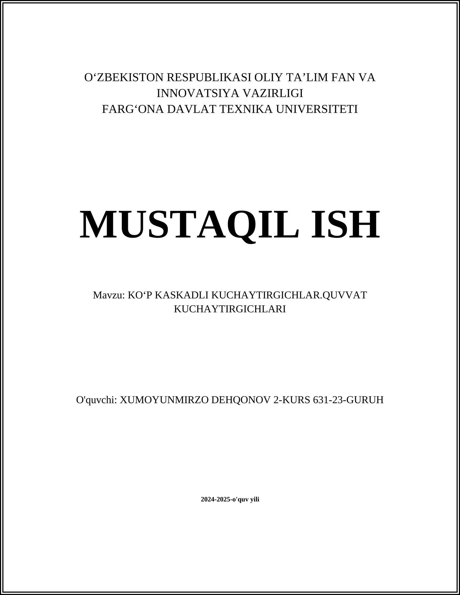MUSTAQIL ISH Mavzu: KOʻP KASKADLI KUCHAYTIRGICHLAR.QUVVAT KUCHAYTIRGICHLARI