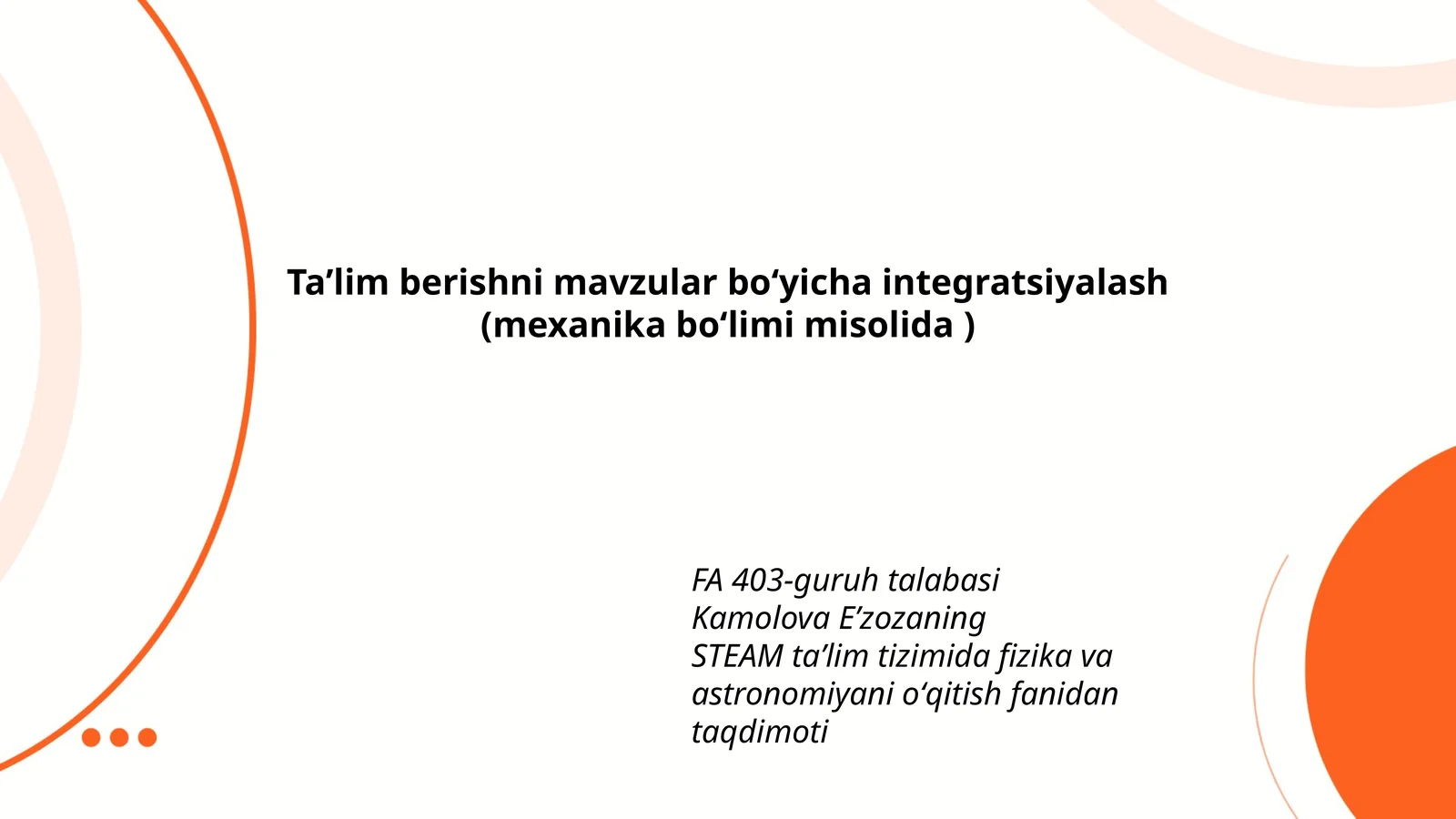 Taʼlim berishni mavzular boʻyicha integratsiyalash (mexanika boʻlimi misolida)