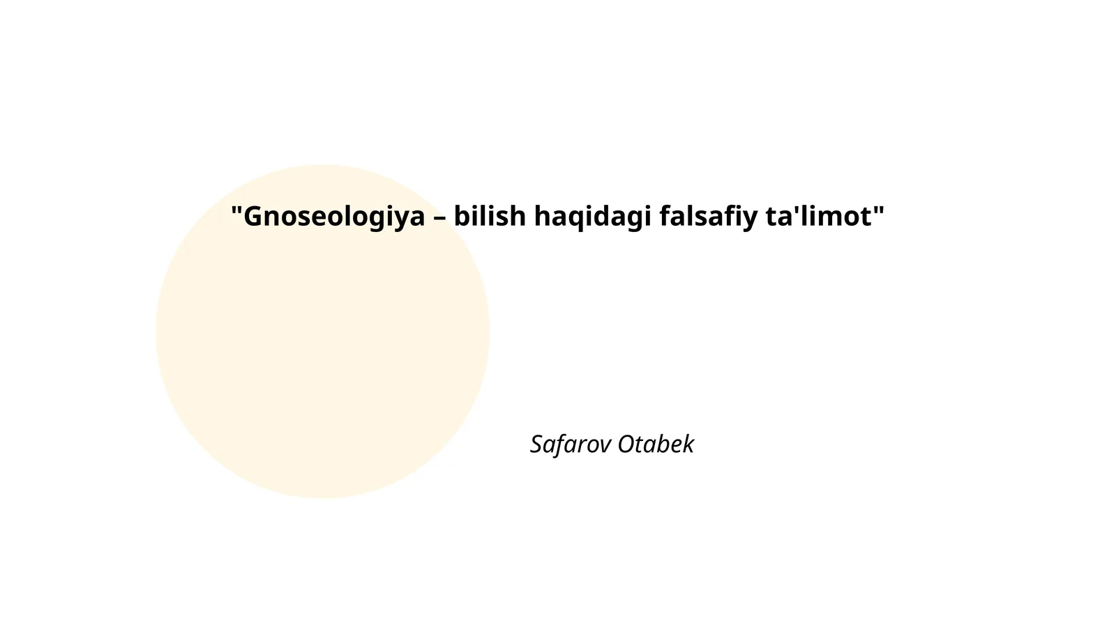 Gnoseologiya – bilish haqidagi falsafiy ta'limot