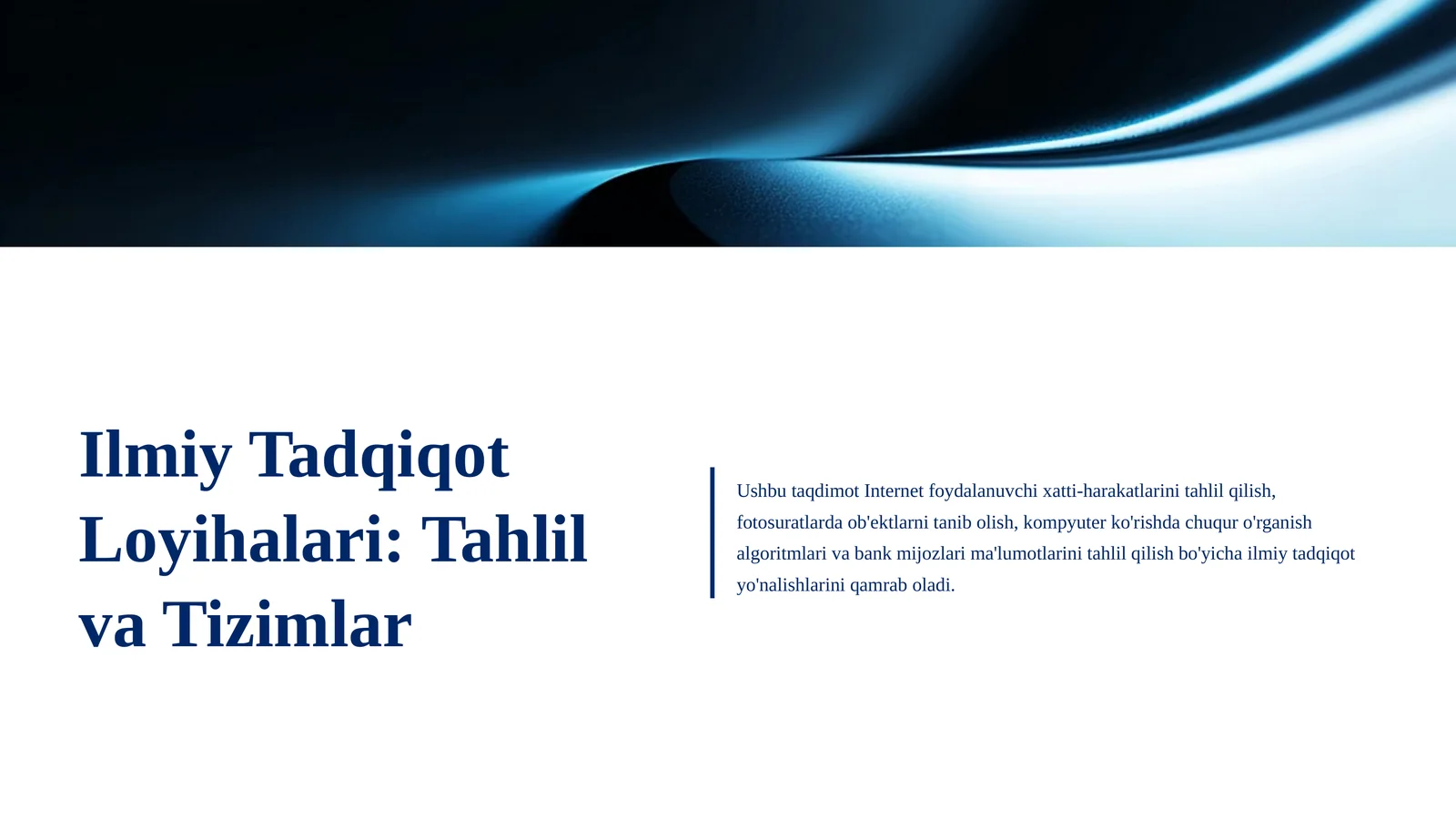 Ilmiy Tadqiqot Loyihalari: Tahlil va Tizimlar