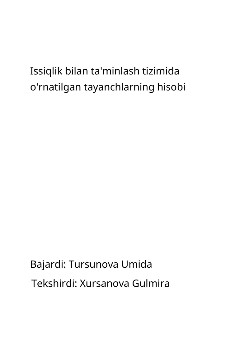 Issiqlik bilan ta'minlash tizimida o'rnatilgan tayanchlarning hisobi