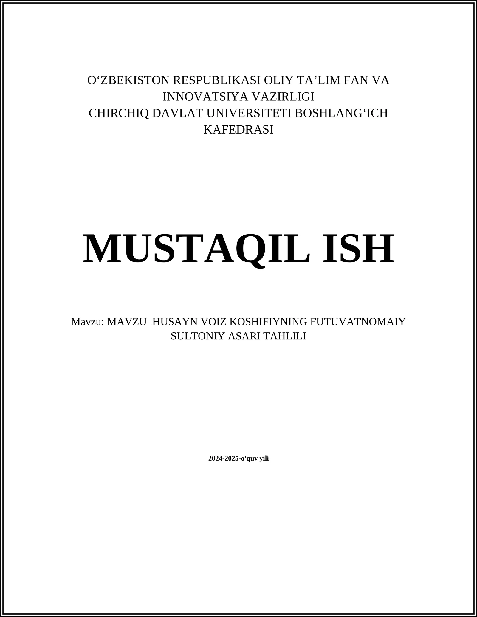 MAVZU HUSAYN VOIZ KOSHIFIYNING FUTUVATNOMAIY SULTONIY ASARI TAHLILI