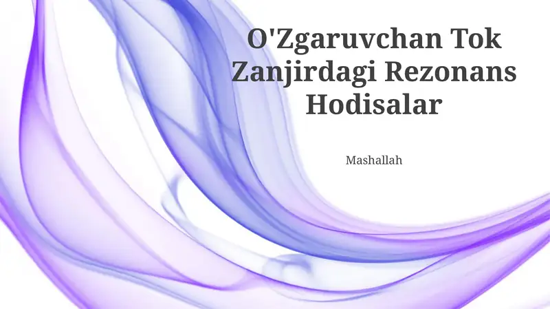 O'Zgaruvchan Tok Zanjirdagi Rezonans Hodisalar