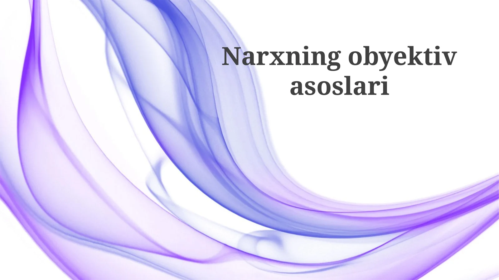 Narxning obyektiv asoslari