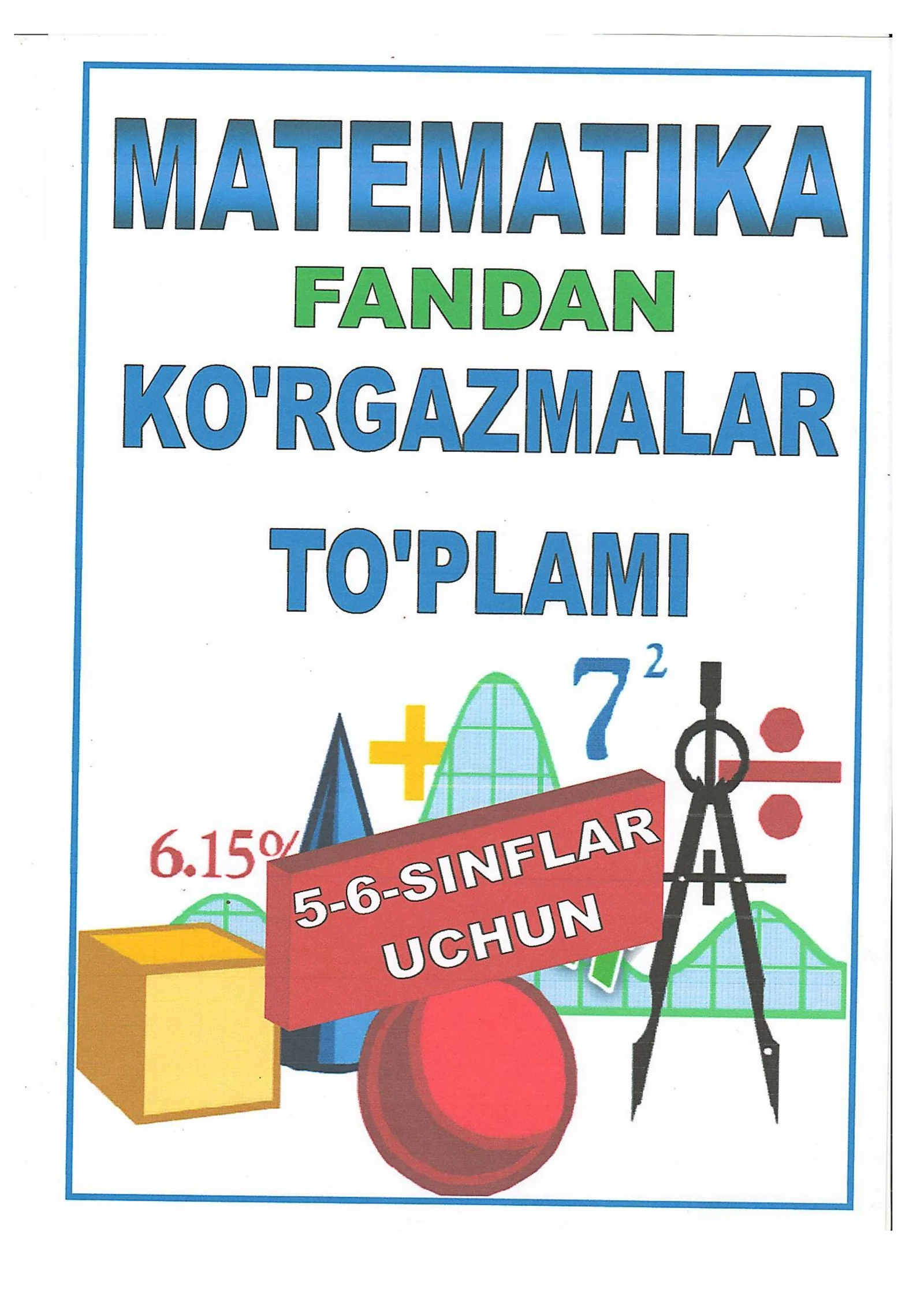 5-6-matematika fanidan ko'rgazmalar to'plami
