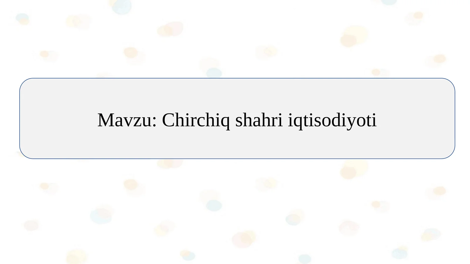 Chirchiq shahri iqtisodiyoti slayd