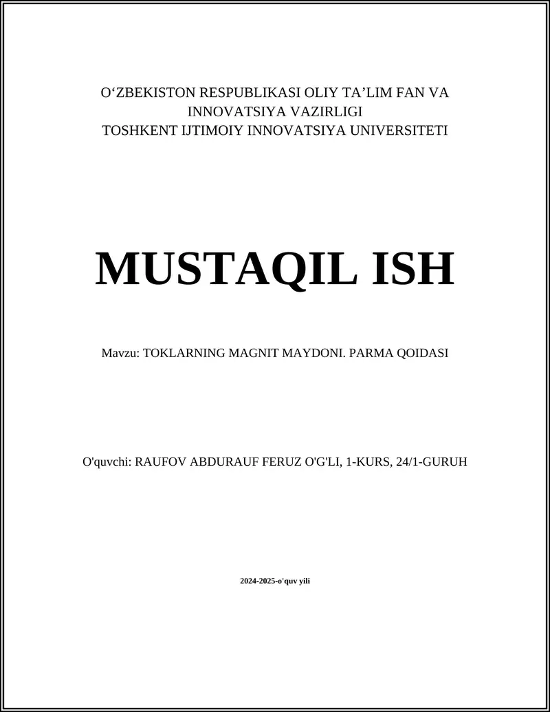 MUSTAQIL ISH Mavzu: TOKLARNING MAGNIT MAYDONI. PARMA QOIDASI