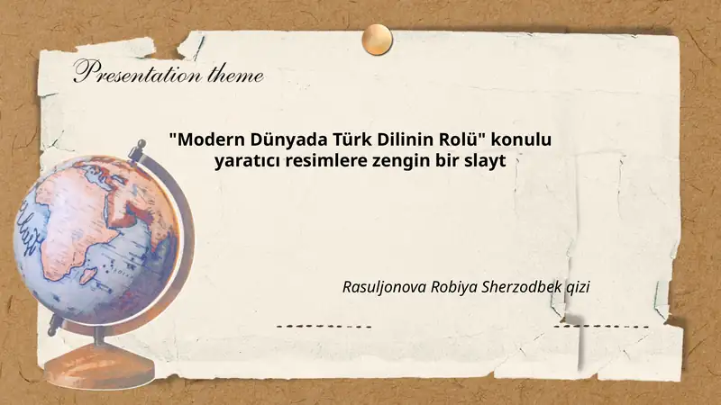 "Modern Dünyada Türk Dilinin Rolü"