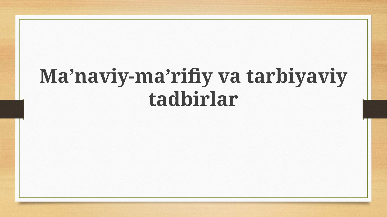 Ma’naviy-ma’rifiyvatarbiyaviytadbirlar