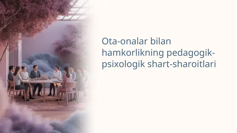 Onalar Rasimi Ota-onalar bilan hamkorlikning pedagogik-psixologik shart-sharoitlari