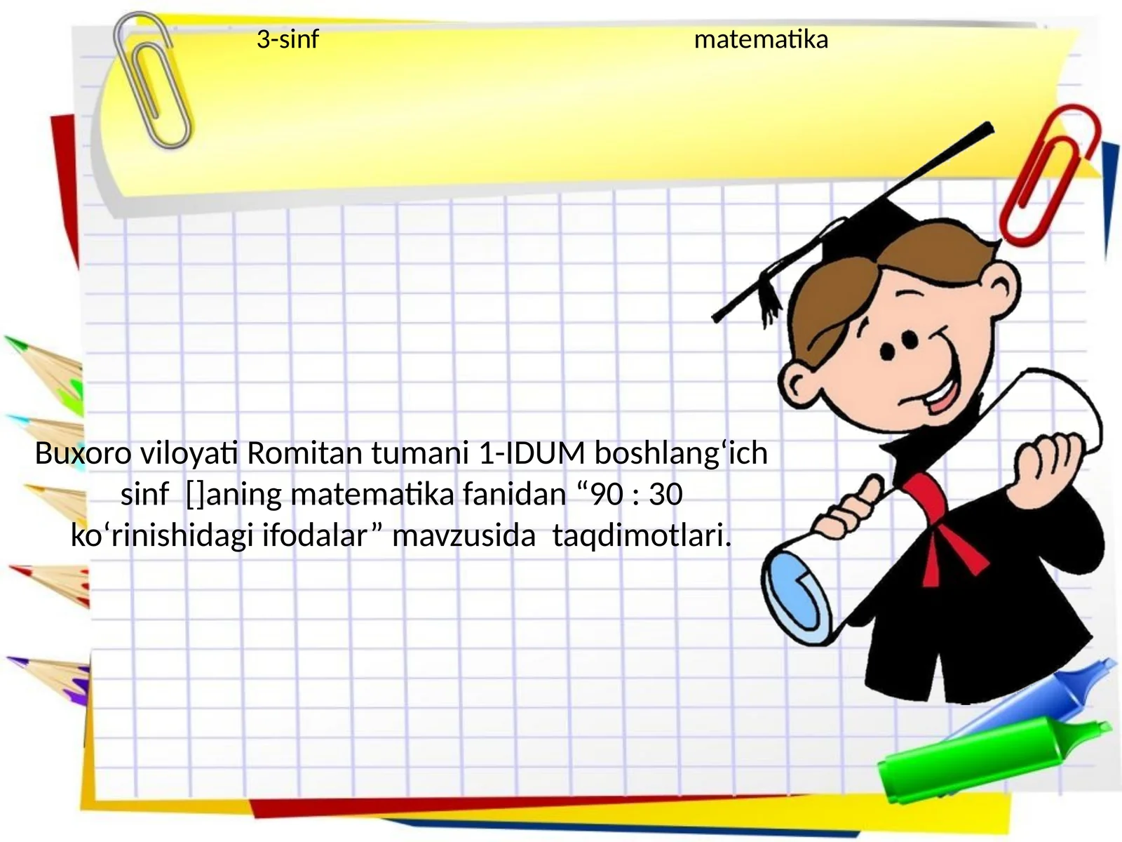 90: 30 ko‘rinishidagi ifodalar