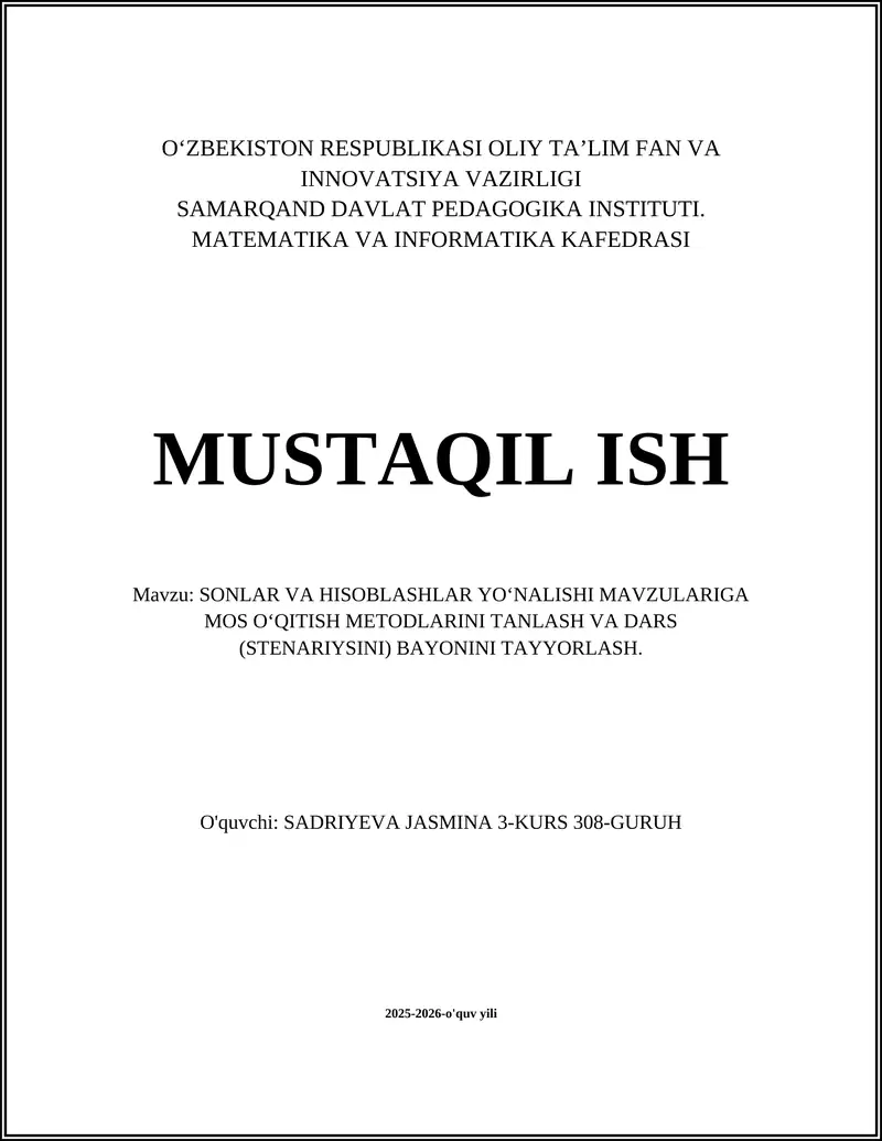 SONLAR VA HISOBLASHLAR YOʻNALISHI MAVZULARIGA MOS OʻQITISH METODLARINI TANLASH VA DARS (STENARIYSINI) BAYONINI TAYYORLASH