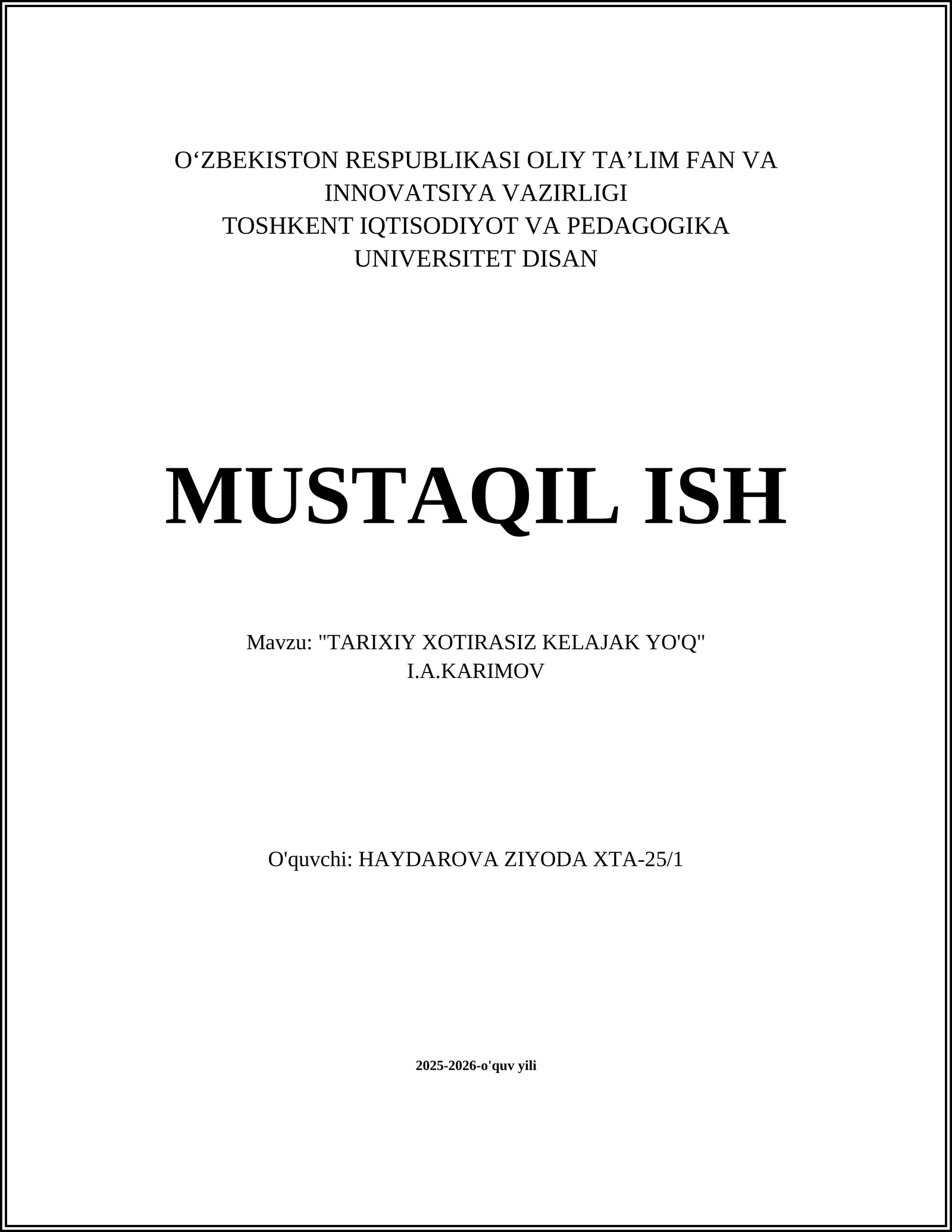 "TARIXIY XOTIRASIZ KELAJAK YO'Q" I.A.KARIMOV