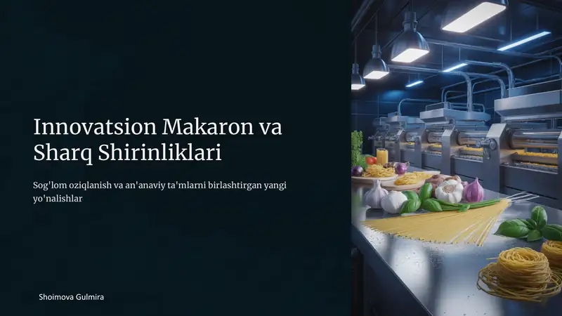 Innovatsion Makaron va Sharq Shirinliklari