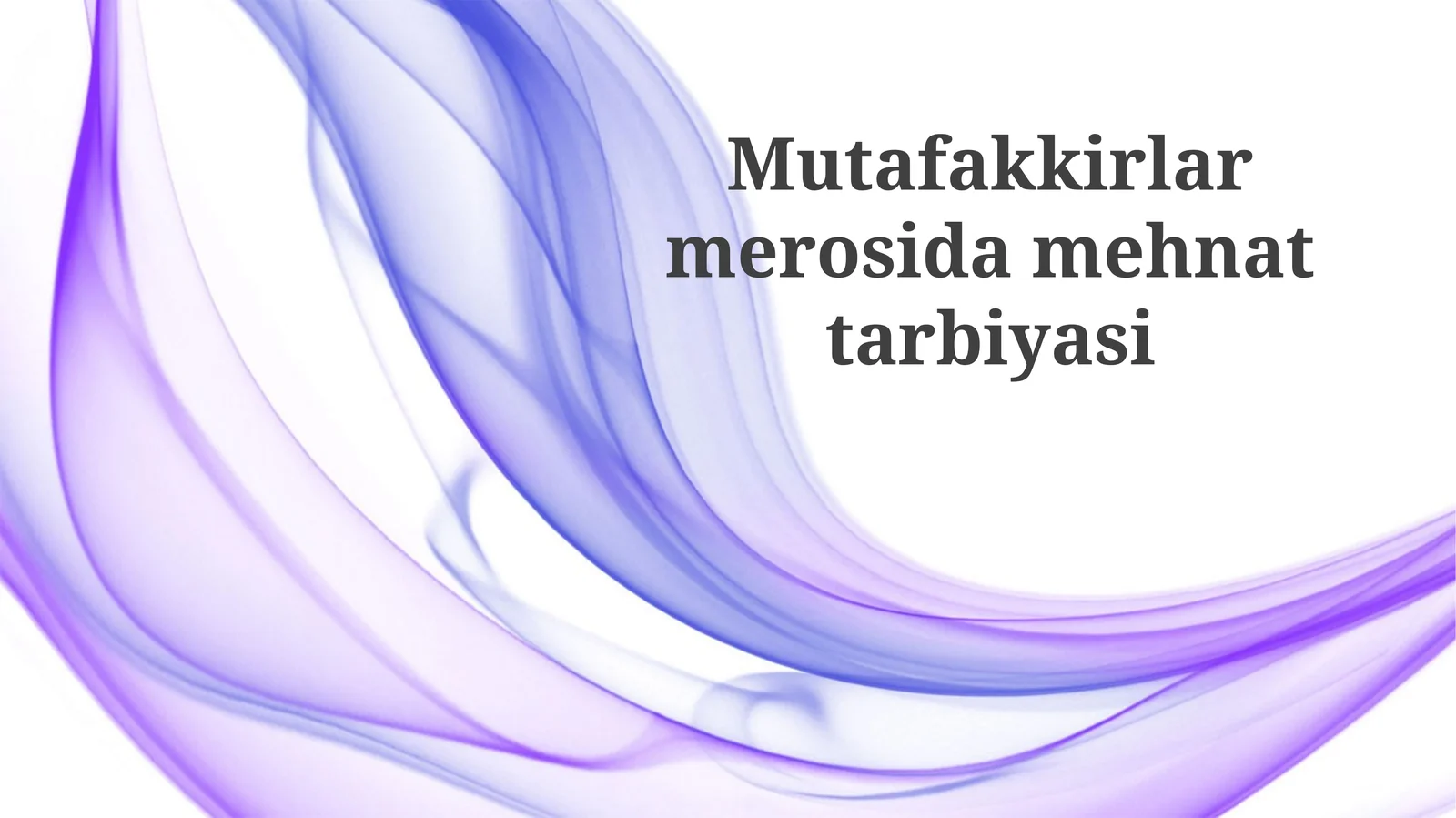 Mutafakkirlar merosidagi mehnat tarbiyasi