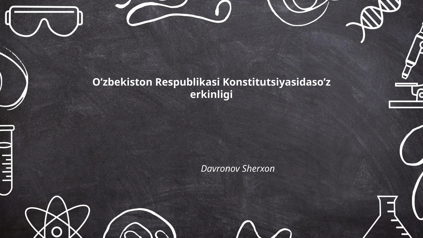 Sherxon Rasmi O‘zbekiston Respublikasi Konstitutsiyasidaso’z erkinligi Davronov Sherxon