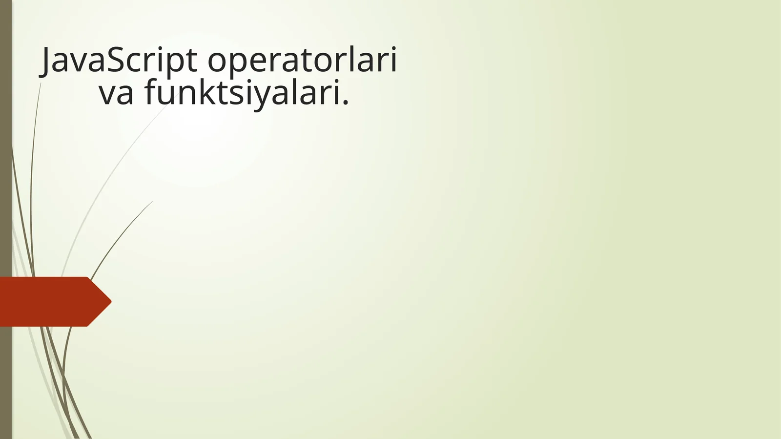 JavaScript operatorlariva funktsiyalari