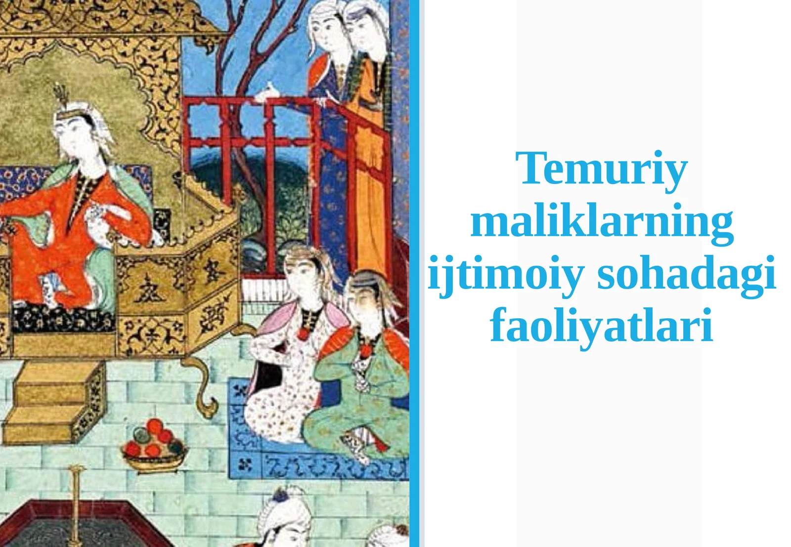 Temuriy maliklarning ijtimoiy sohadagi faoliyatlari