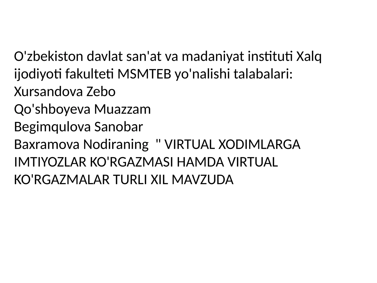 VIRTUAL XODIMLARGA IMTIYOZLAR KO'RGAZMASI HAMDA VIRTUAL KO'RGAZMALAR