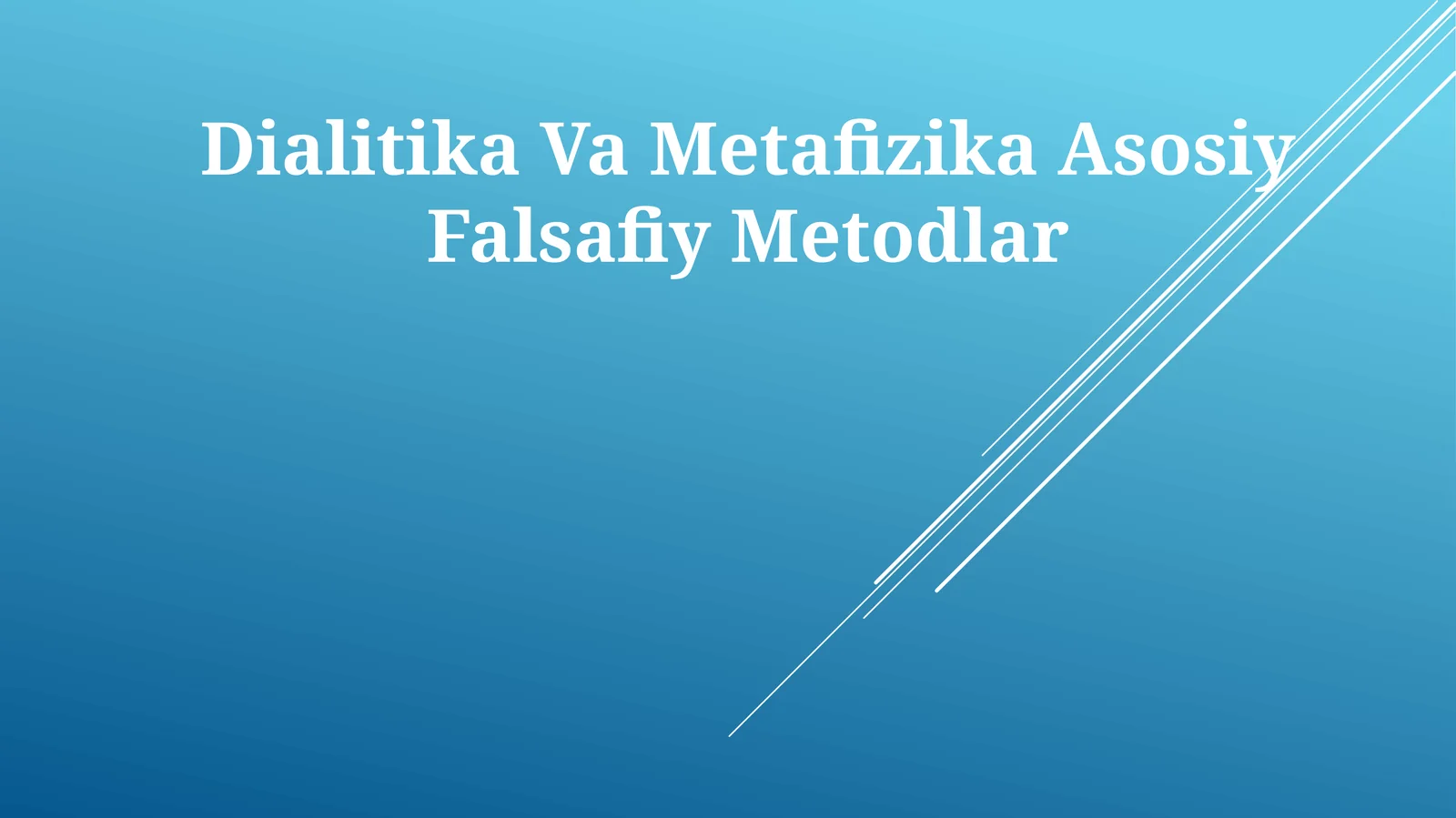 Dialitika Va Metafizika Asosiy Falsafiy Metodlar