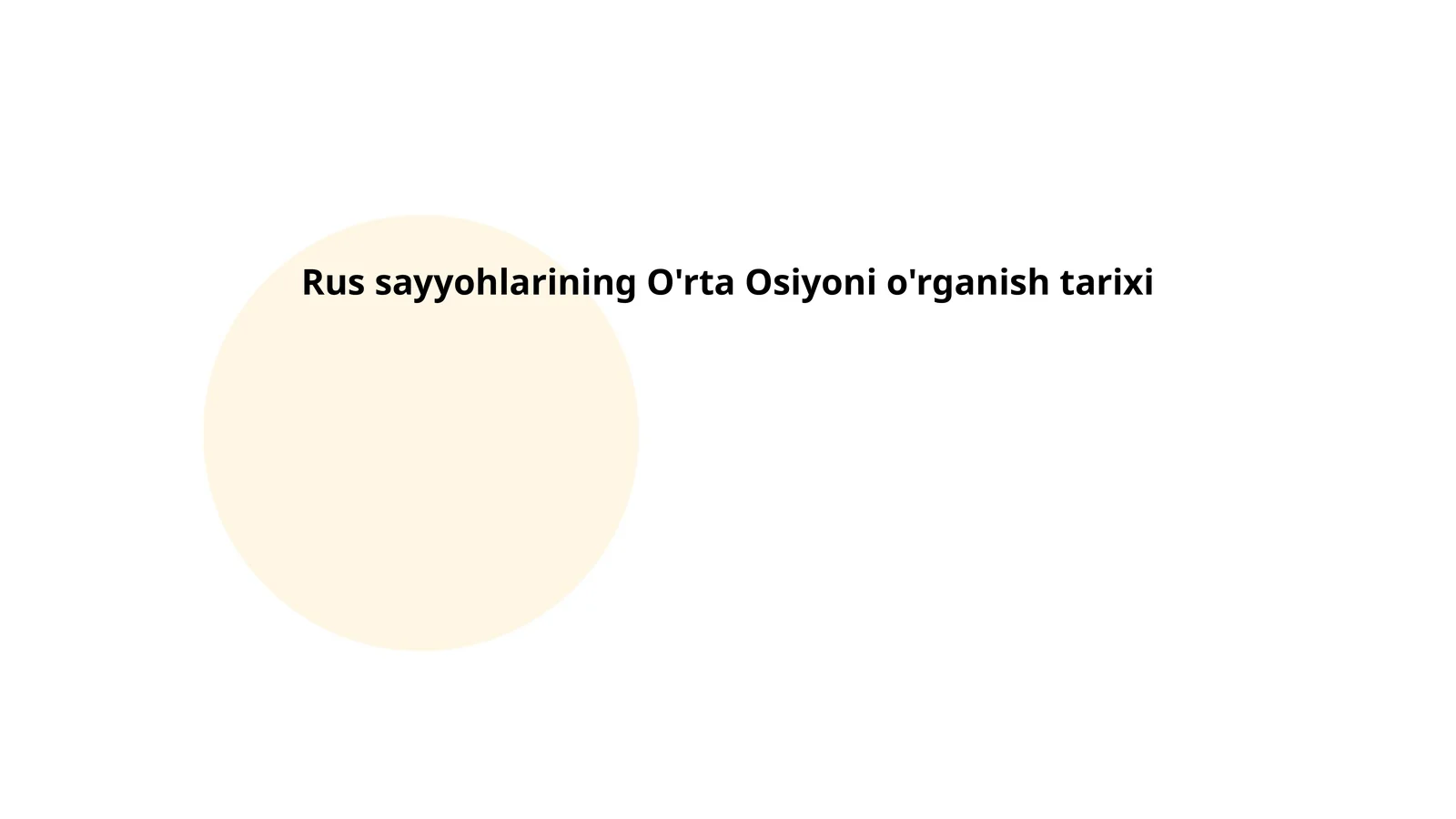 Rus sayyohlarining O'rta Osiyoni o'rganish tarixi
