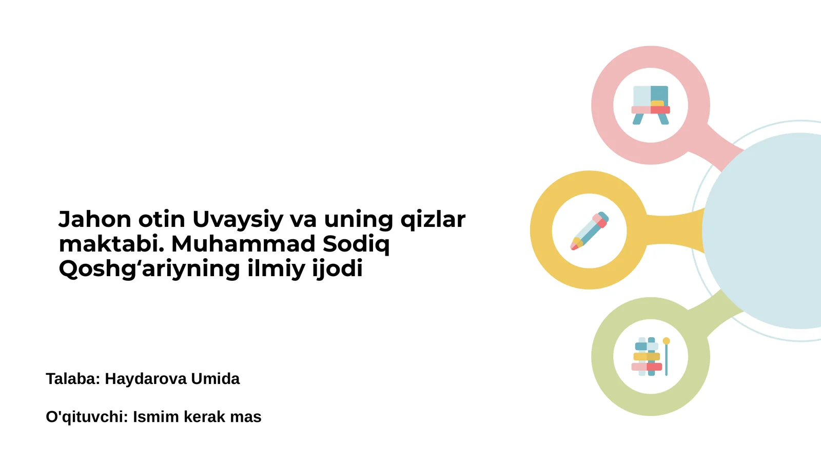 Jahon otin Uvaysiy va uning qizlar maktabi