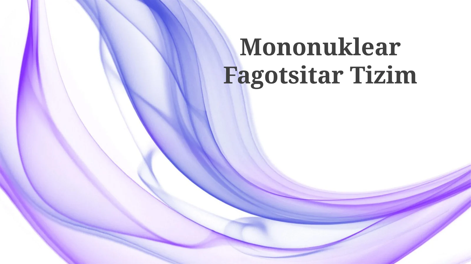 Mononuklear Fagotsitar Tizim