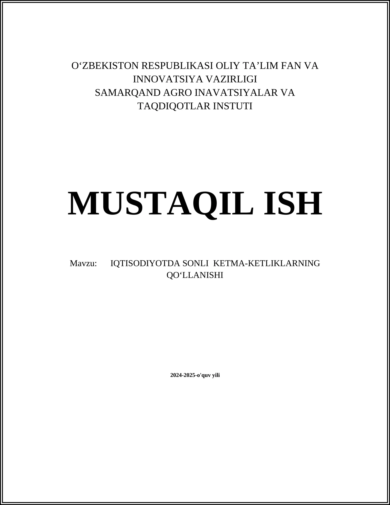 IQTISODIYOTDA SONLI KETMA-KETLIKLARNING QO‘LLANISHI