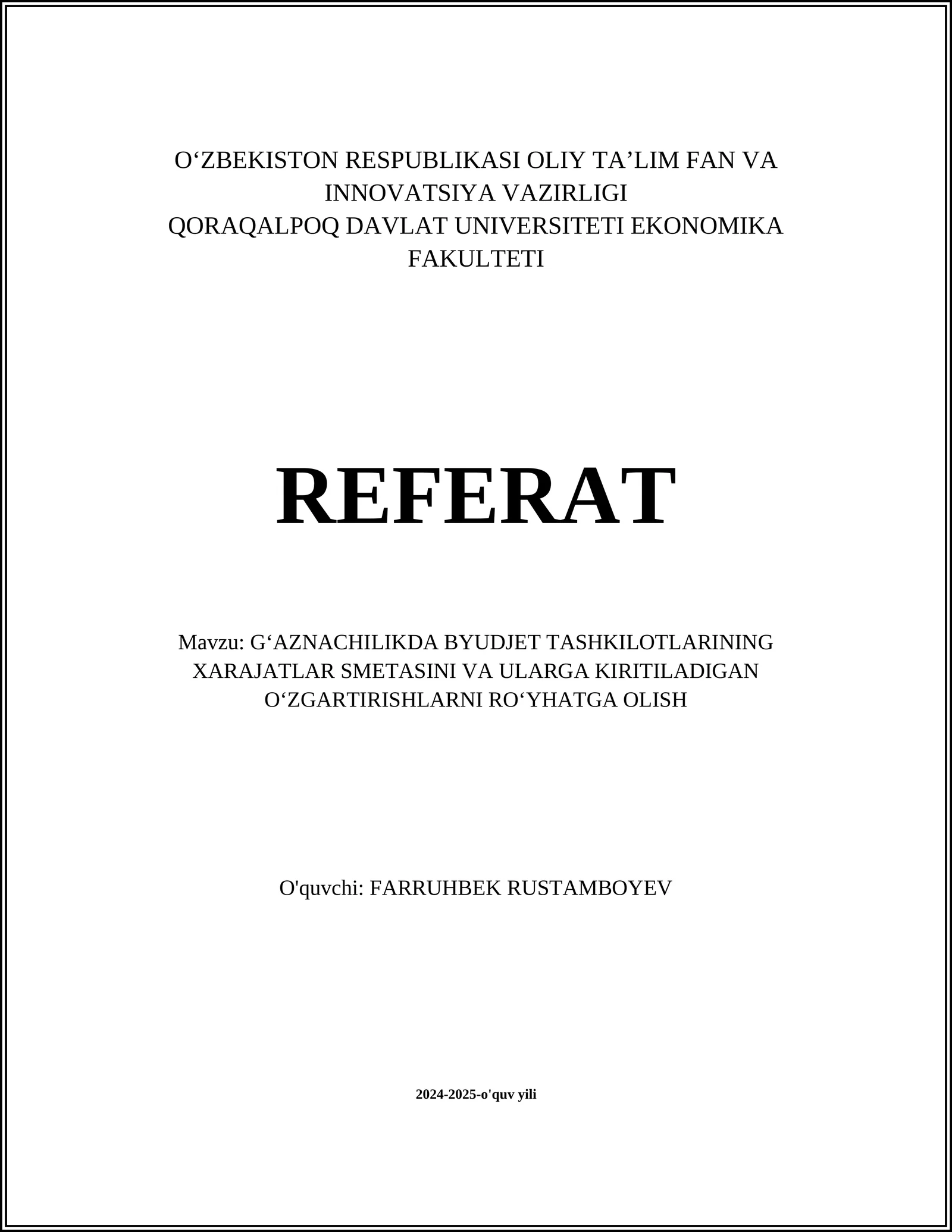 GʻAZNACHILIKDA BYUDJET TASHKILOTLARINING XARAJATLAR SMETASINI VA ULARGA KIRITILADIGAN OʻZGARTIRISHLARNI ROʻYHATGA OLISH