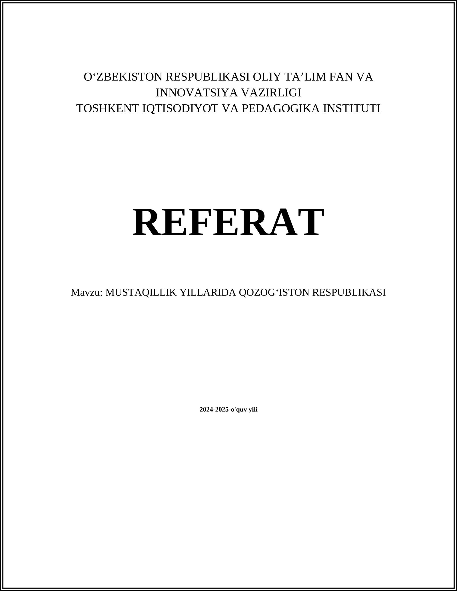 MUSTAQILLIK YILLARIDA QOZOGʻISTON RESPUBLIKASI 2024-2025-o'quv yili