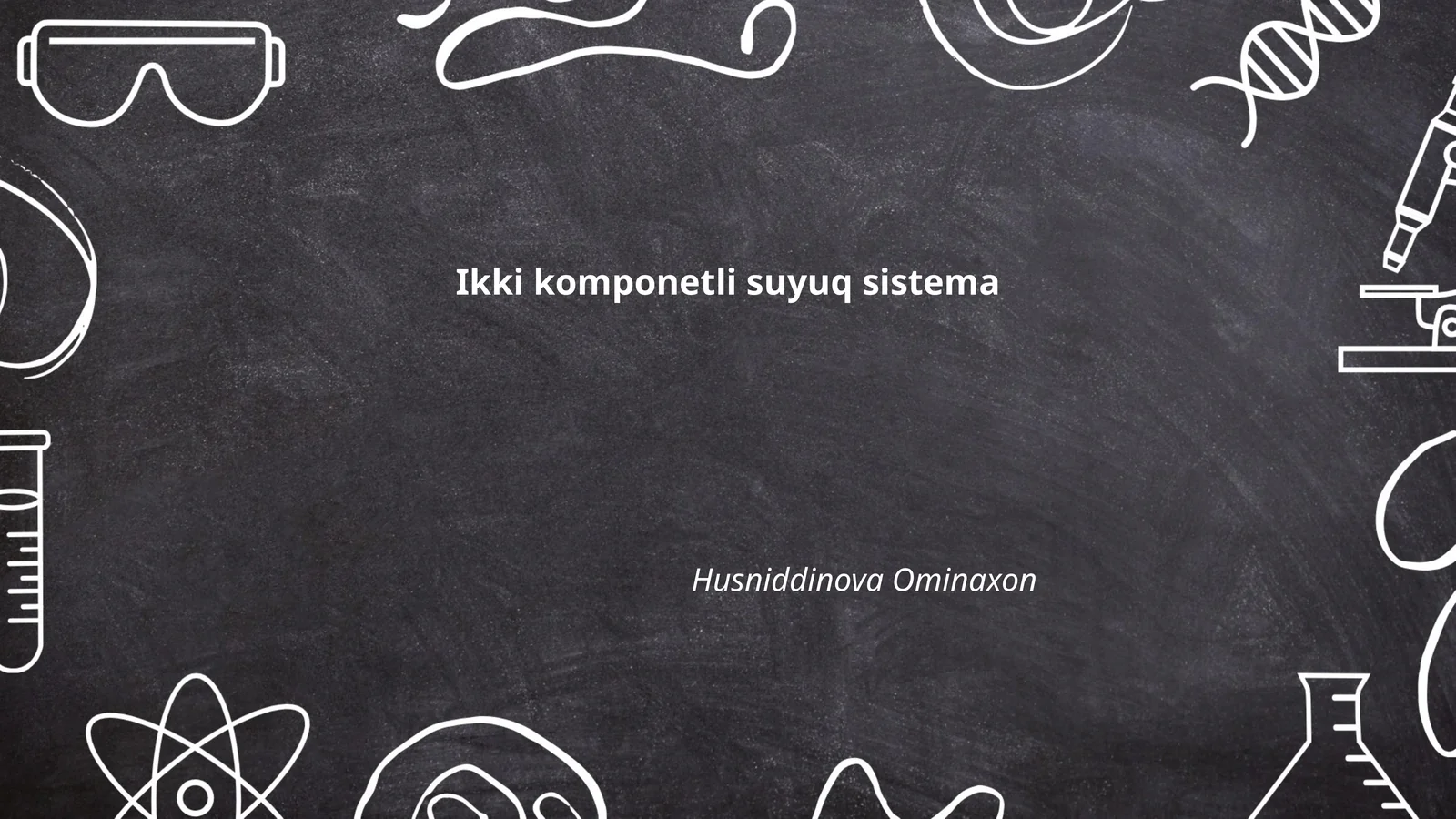 Ikki komponetli suyuq sistema