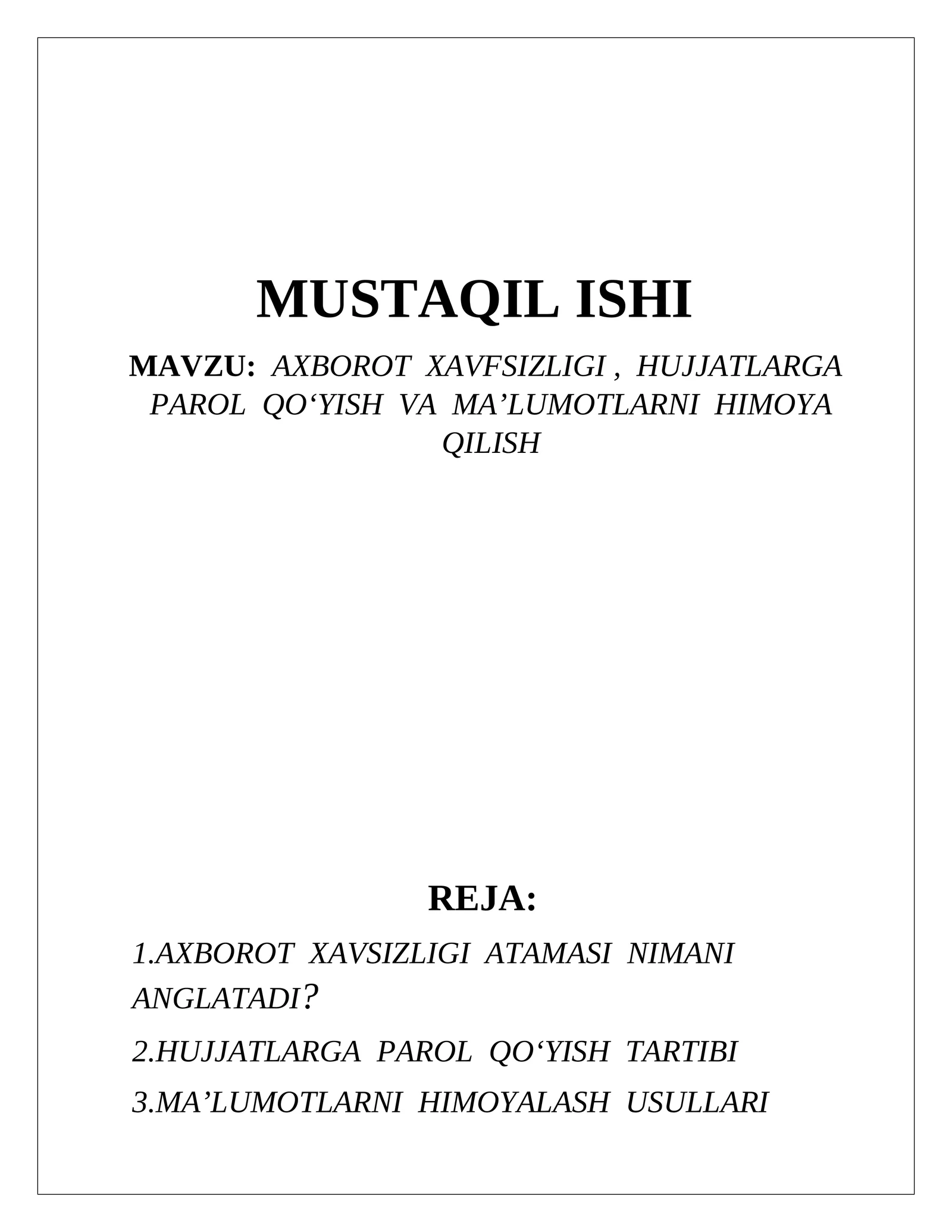 AXBOROT XAVFSIZLIGI, HUJJATLARGA PAROL QO‘YISH VA MA’LUMOTLARNI HIMOYA QILISH