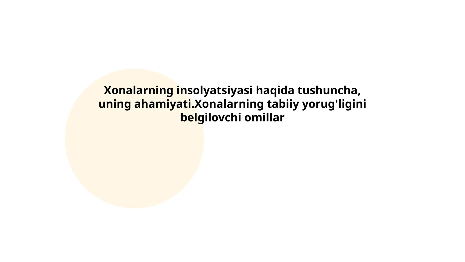 Xonalarning insolyatsiyasi haqida tushuncha, uning ahamiyati