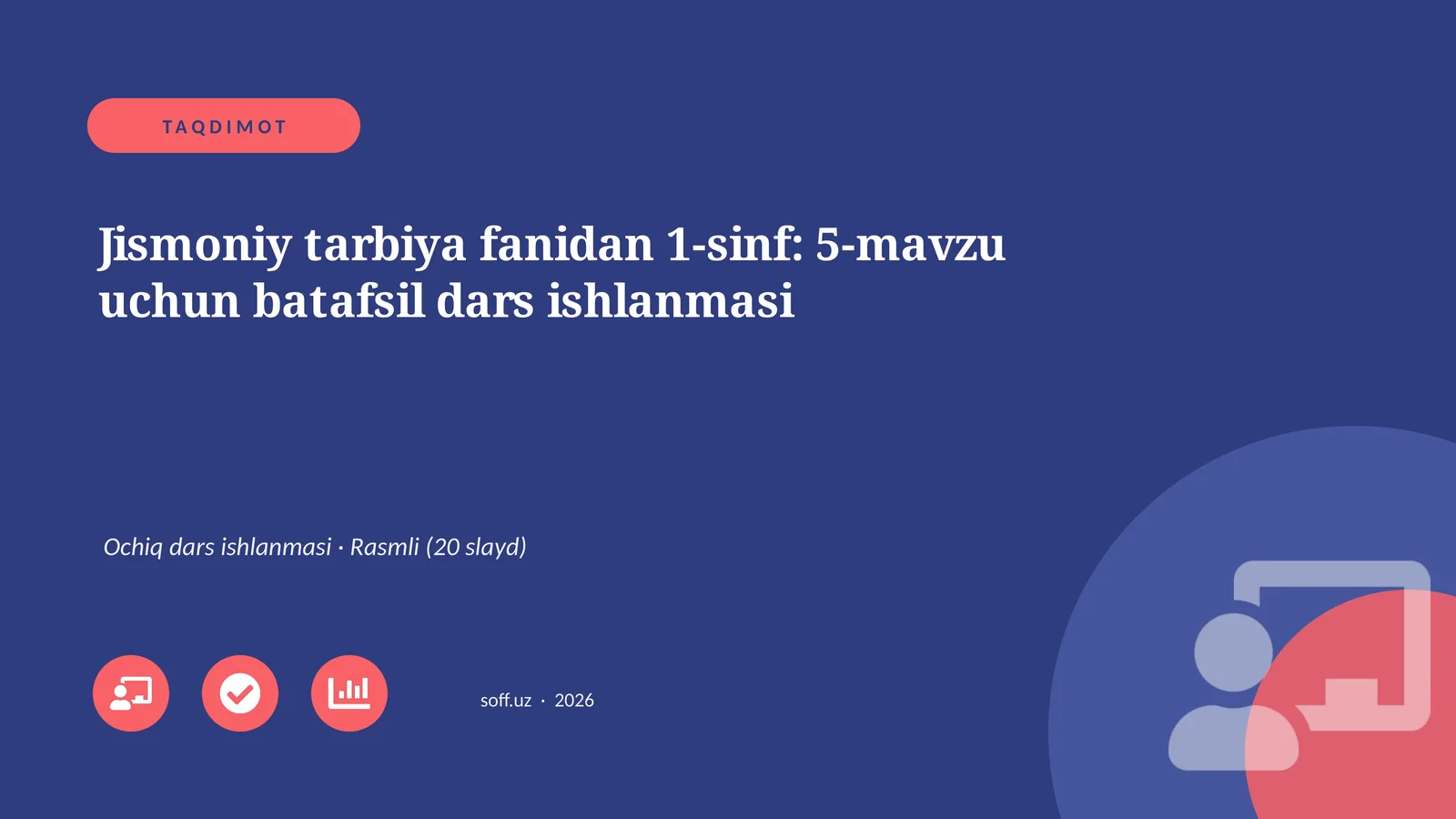 Jismoniy tarbiya fanidan 1-sinf: 5-mavzu uchun batafsil dars ishlanmasi