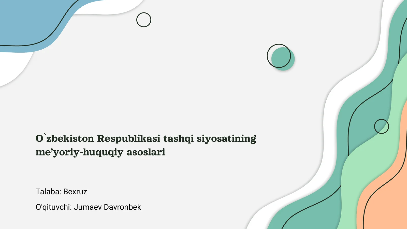 O`zbekiston Respublikasi tashqi siyosatining me’yoriy-huquqiy asoslari