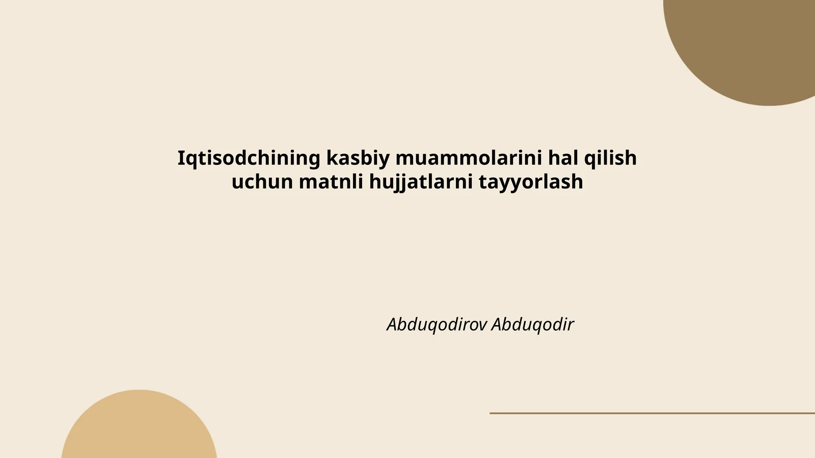 Iqtisodchining kasbiy muammolarini hal qilish uchun matnli hujjatlarni tayyorlash