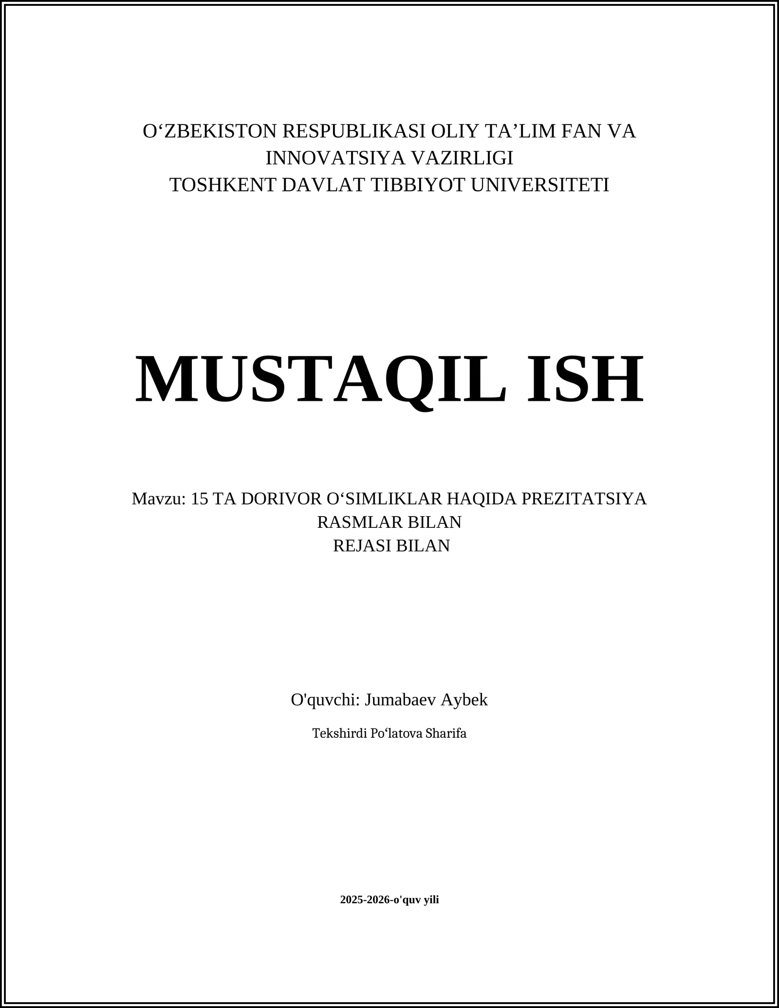 15 TA DORIVOR OʻSIMLIKLAR HAQIDA PREZITATSIYA RASMLAR BILAN REJASI BILAN