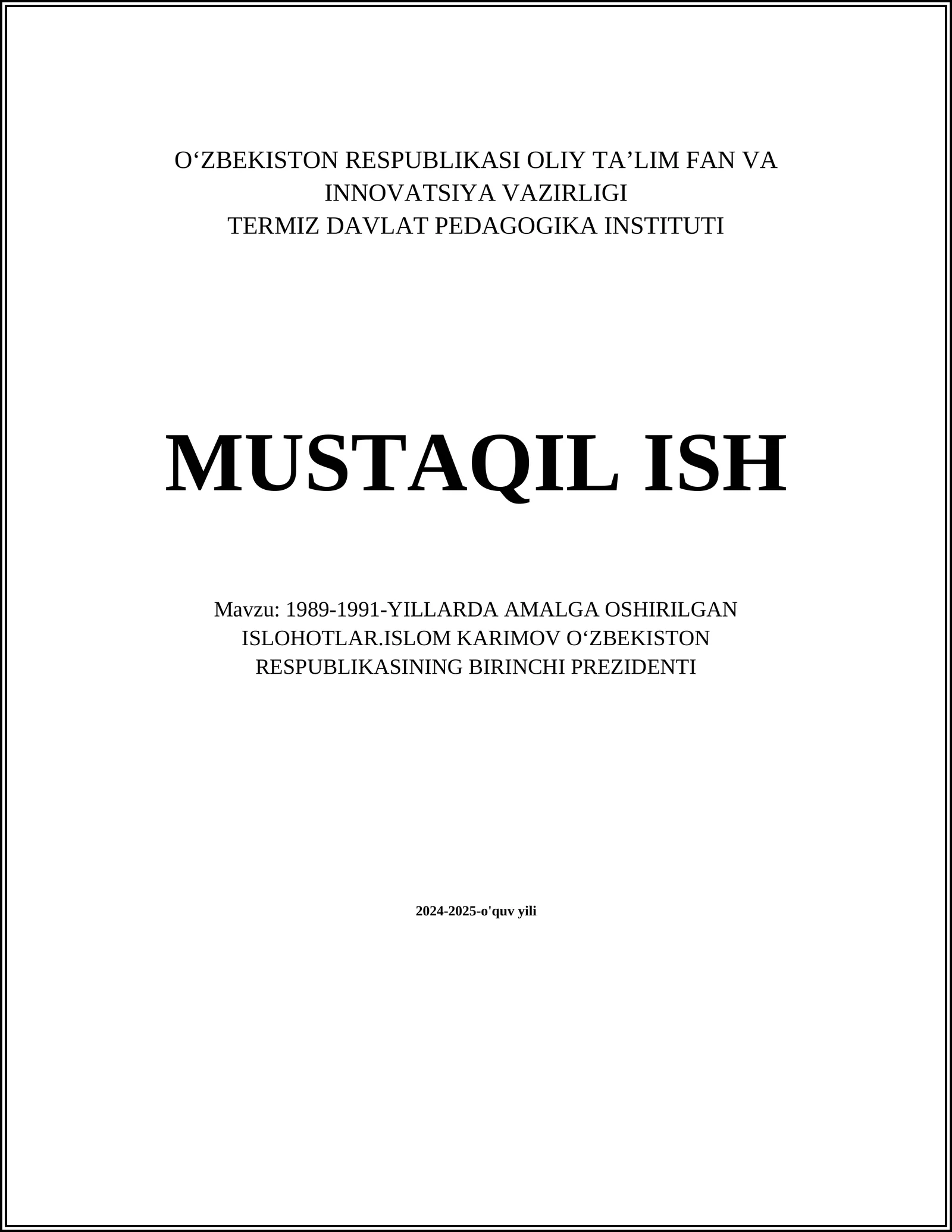 1989-1991-YILLARDA AMALGA OSHIRILGAN ISLOHOTLAR.ISLOM KARIMOV OʻZBEKISTON RESPUBLIKASINING BIRINCHI PREZIDENTI
