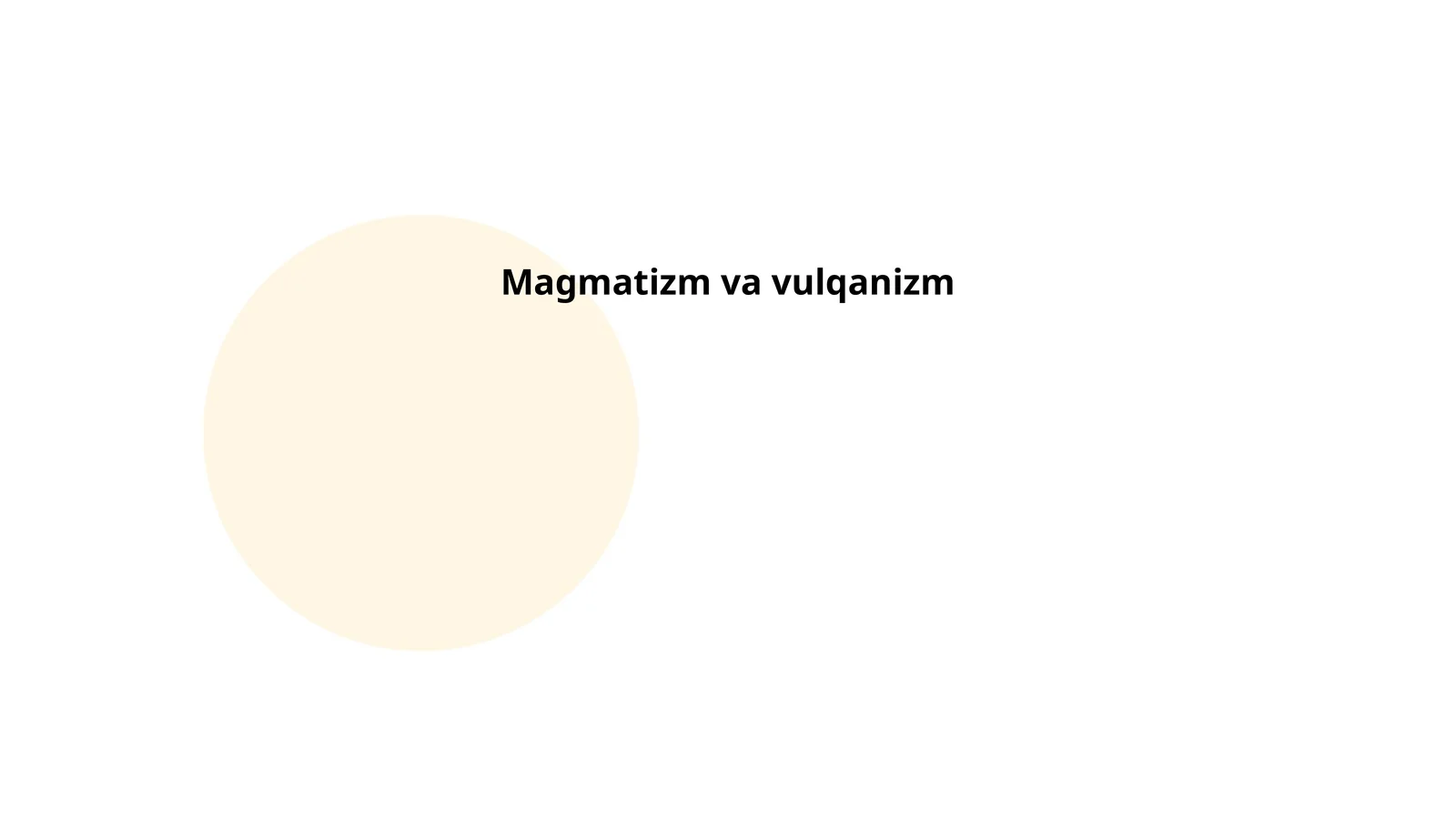Magmatizm va vulqanizm