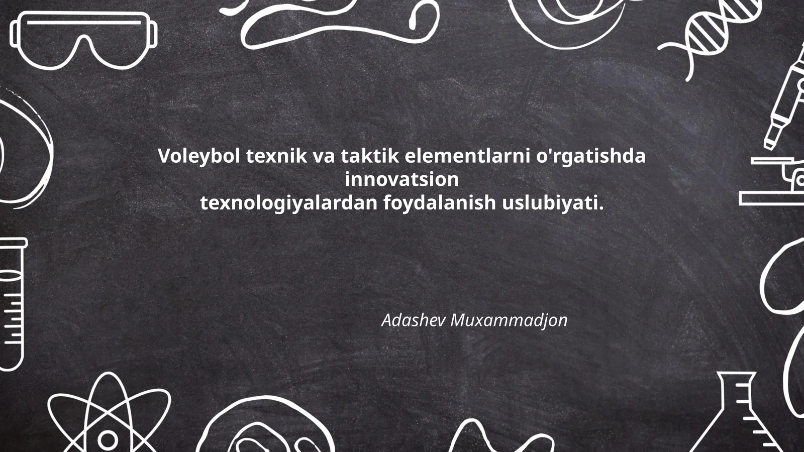 Voleybol texnik va taktik elementlarni o'rgatishda innovatsion texnologiyalardan foydalanish uslubiyati